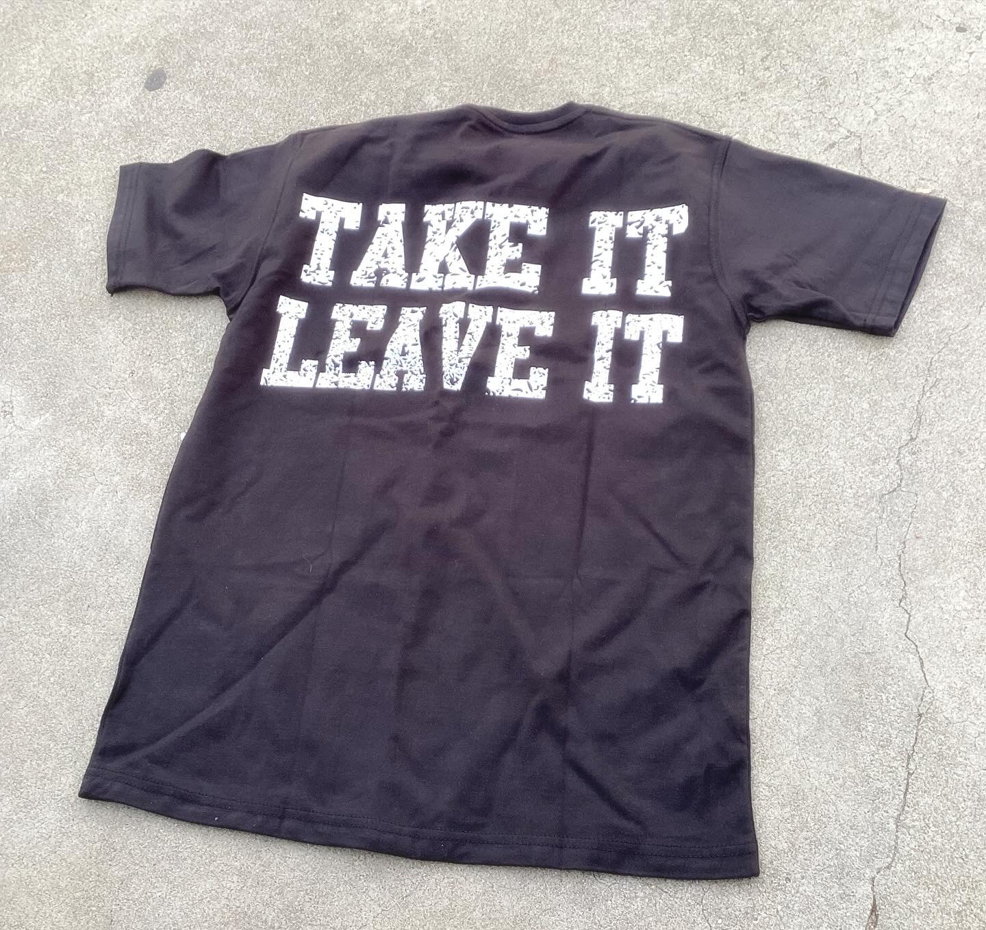 Take It Leave It Tee